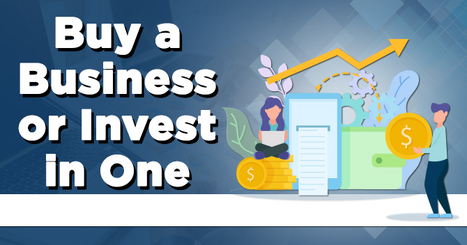 Buy a Business or Invest in One